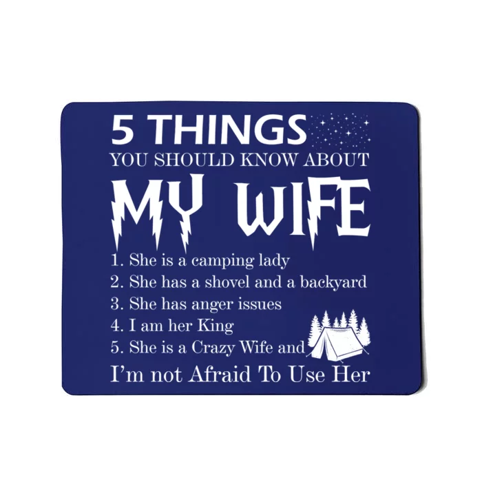 5 Things You Should Know About My Wife Mousepad