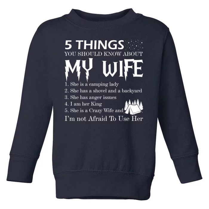 5 Things You Should Know About My Wife Toddler Sweatshirt