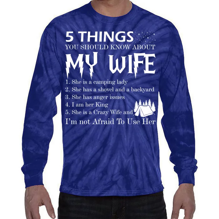 5 Things You Should Know About My Wife Tie-Dye Long Sleeve Shirt