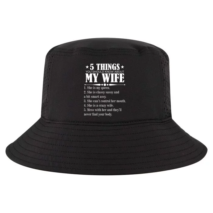 5 Things You Should Know About My Wife Funny Cool Comfort Performance Bucket Hat