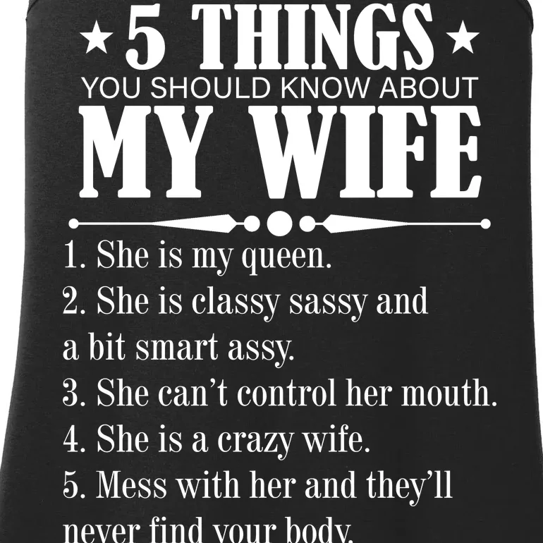 5 Things You Should Know About My Wife Funny Ladies Essential Tank