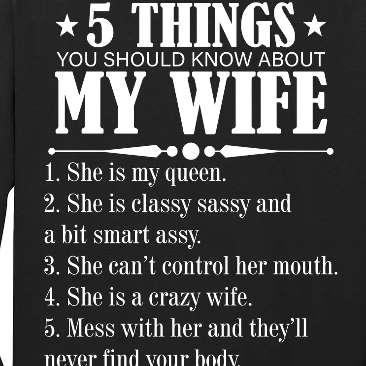 5 Things You Should Know About My Wife Funny Tall Long Sleeve T-Shirt