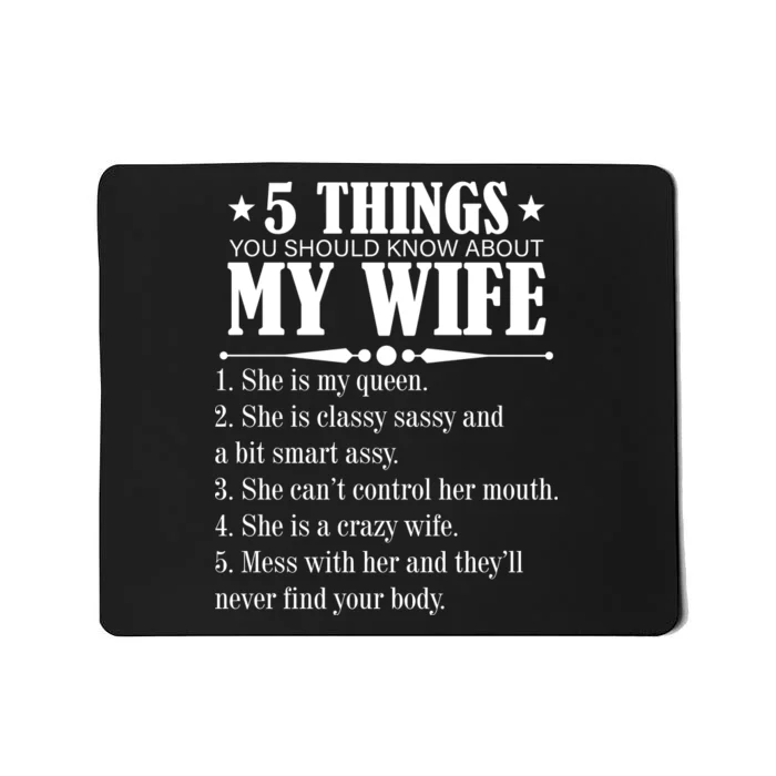 5 Things You Should Know About My Wife Funny Mousepad