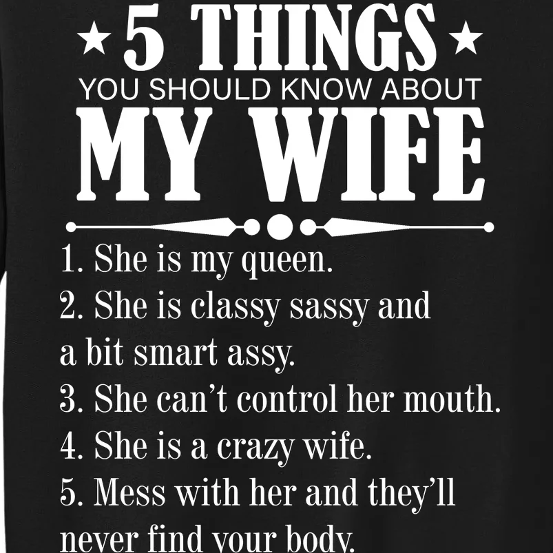 5 Things You Should Know About My Wife Funny Tall Sweatshirt