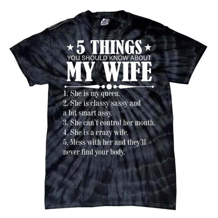 5 Things You Should Know About My Wife Funny Tie-Dye T-Shirt