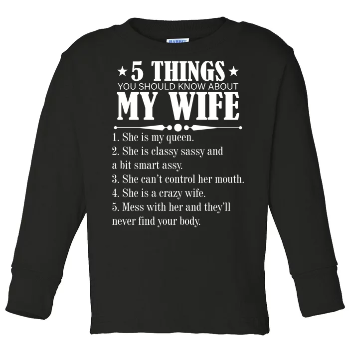 5 Things You Should Know About My Wife Funny Toddler Long Sleeve Shirt