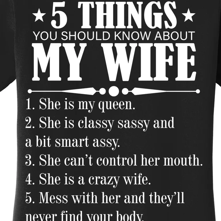 5 Things You Should Know About My Wife Funny Women's T-Shirt