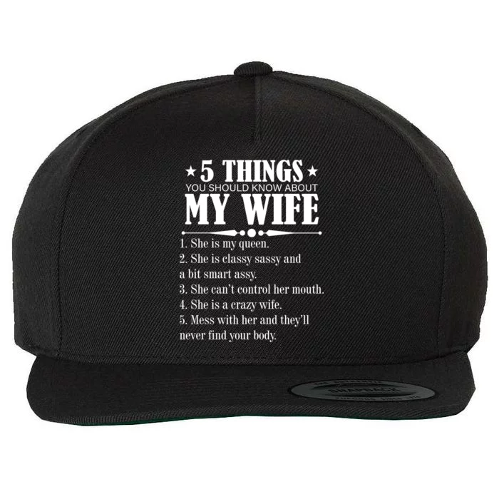 5 Things You Should Know About My Wife Funny Wool Snapback Cap