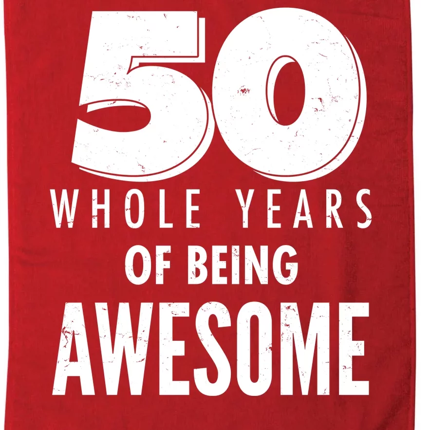 50 Whole Years Of Being Awesome Birthday Platinum Collection Golf Towel