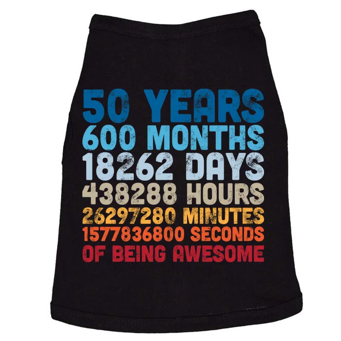 50 Years Months Days Hours Minutes Seconds Of Being Awesome Doggie Tank