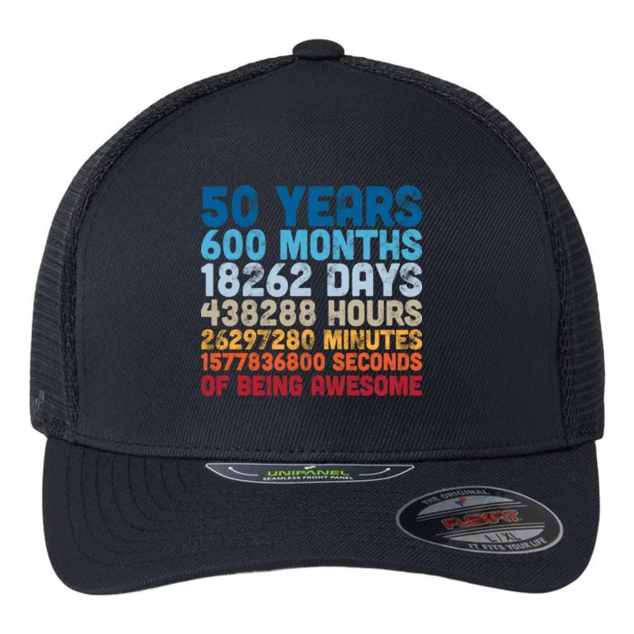 50 Years Months Days Hours Minutes Seconds Of Being Awesome Flexfit Unipanel Trucker Cap