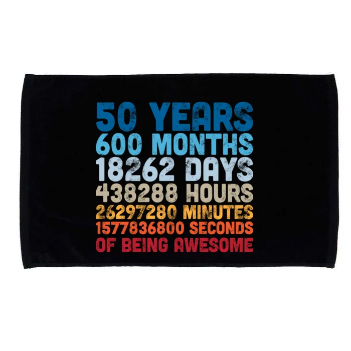 50 Years Months Days Hours Minutes Seconds Of Being Awesome Microfiber Hand Towel