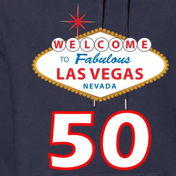 50 Years Old In Vegas - 50th Birthday Premium Hoodie