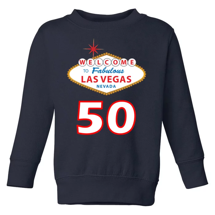 50 Years Old In Vegas - 50th Birthday Toddler Sweatshirt