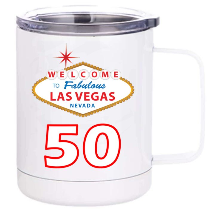 50 Years Old In Vegas - 50th Birthday Front & Back 12oz Stainless Steel Tumbler Cup