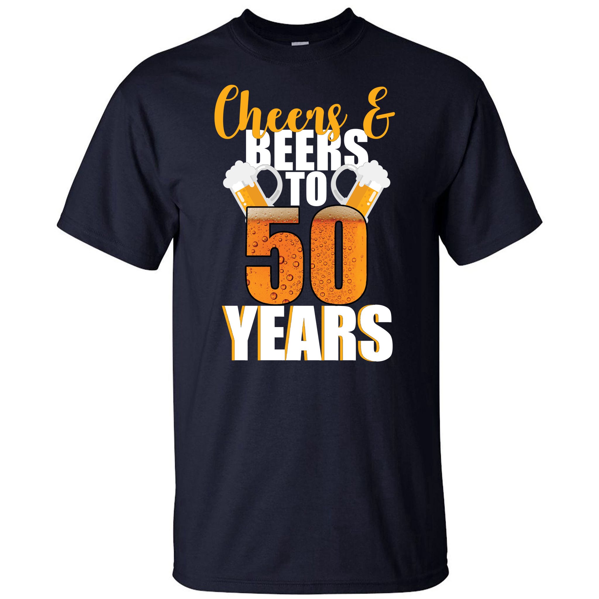 Cheers and Beers to 50 Years 50th Birthday T-Shirt