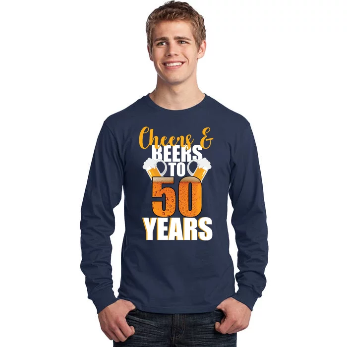 50th Birthday Cheers & Beers To 50 Years Tall Long Sleeve T-Shirt