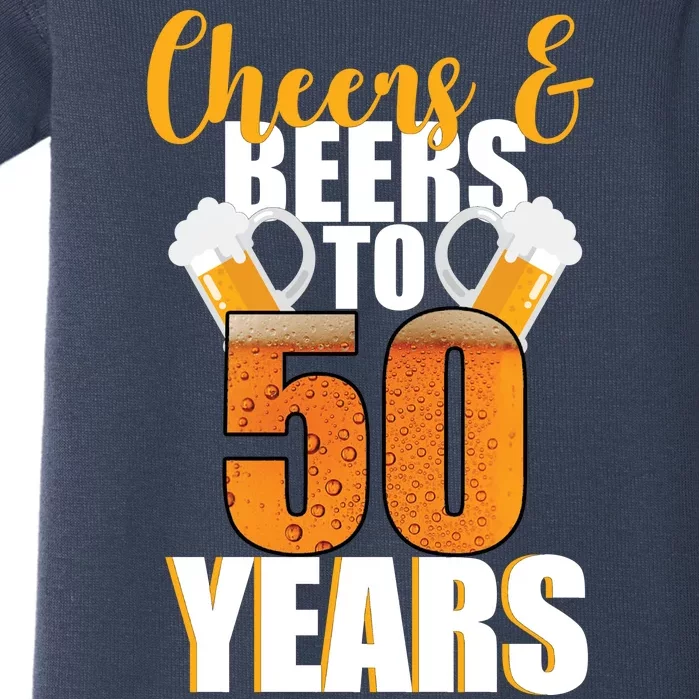 50th Birthday Cheers & Beers To 50 Years Baby Bodysuit