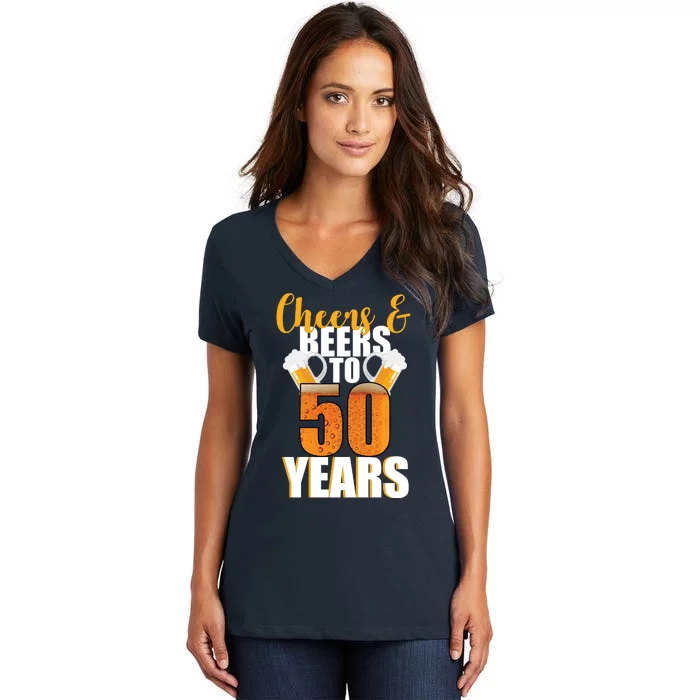 50th Birthday Cheers & Beers To 50 Years Women's V-Neck T-Shirt