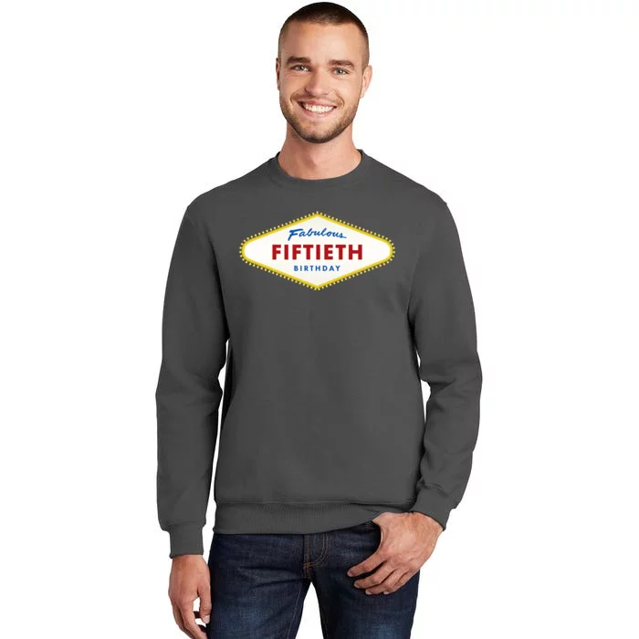 50th Birthday Las Vegas Fabulous fiftieth Tall Sweatshirt