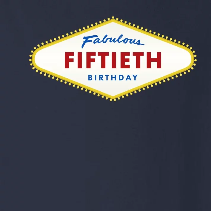 50th Birthday Las Vegas Fabulous fiftieth Toddler Long Sleeve Shirt