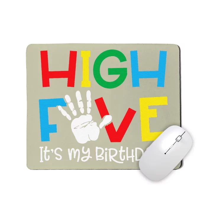 5yr 5th Birthday Funny High Five Its My Birthday Mousepad