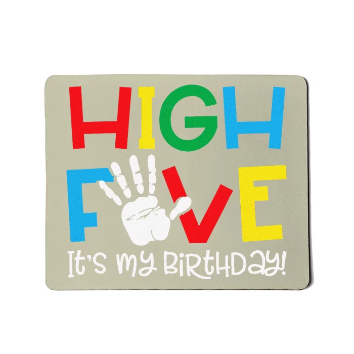 5yr 5th Birthday Funny High Five Its My Birthday Mousepad