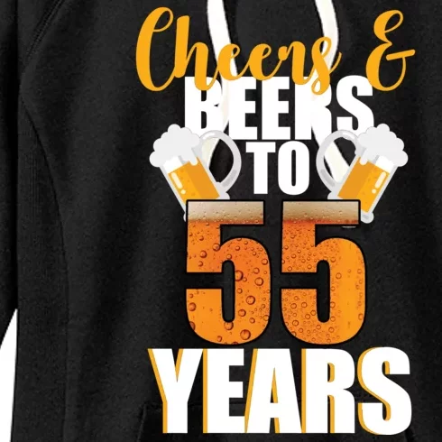 55th Birthday Cheers & Beers To 55 Years Women's Fleece Hoodie