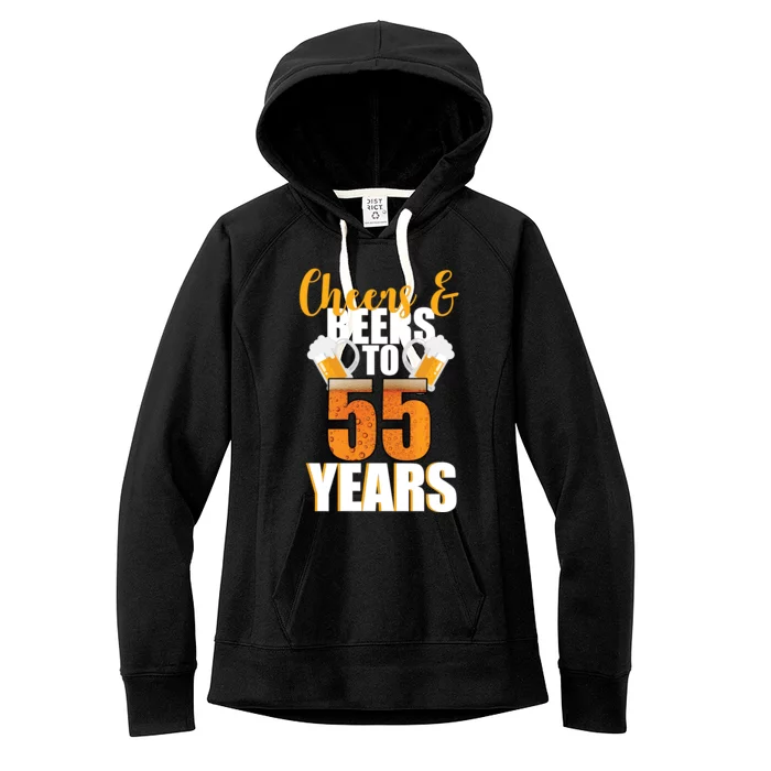 55th Birthday Cheers & Beers To 55 Years Women's Fleece Hoodie