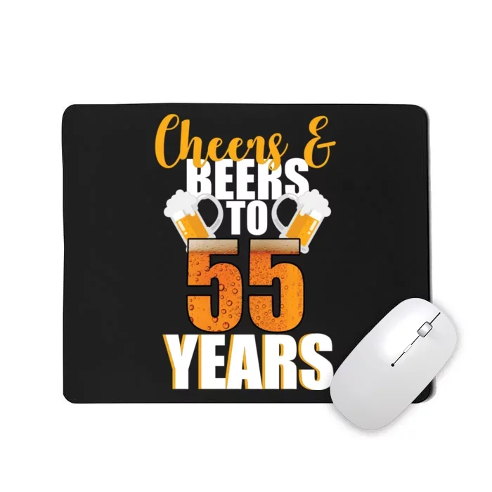 55th Birthday Cheers & Beers To 55 Years Mousepad