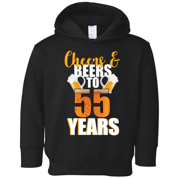 55th Birthday Cheers & Beers To 55 Years Toddler Hoodie