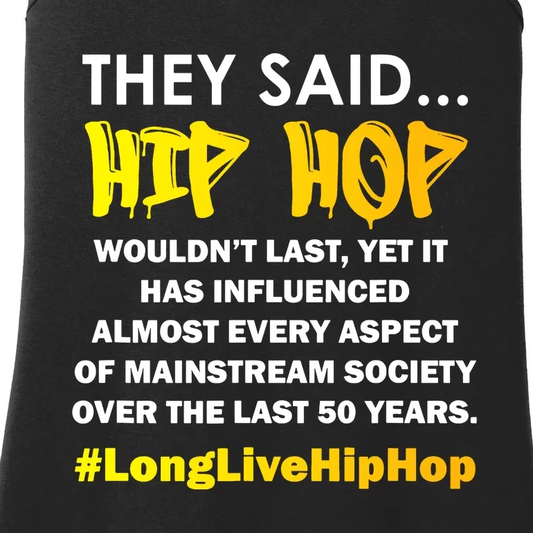 50th Anniversary 50 Years Of Hip Hop Wouldnt Last Gift Ladies Essential Tank