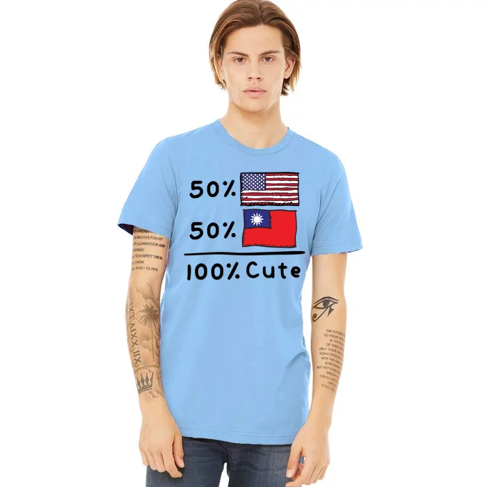 50% American 50% Taiwanese 100% Cute U S Taiwan Flags Great Gift Premium T-Shirt