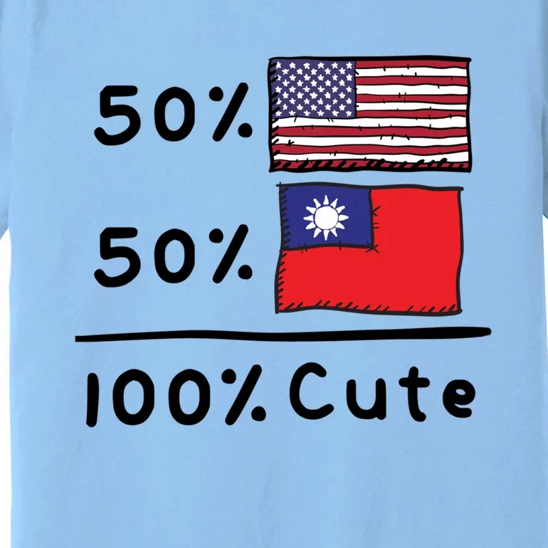 50% American 50% Taiwanese 100% Cute U S Taiwan Flags Great Gift Premium T-Shirt