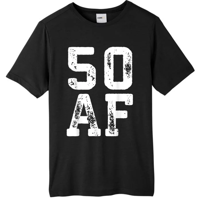 50 AF 50th Birthday Shirt shirt ChromaSoft Performance T-Shirt