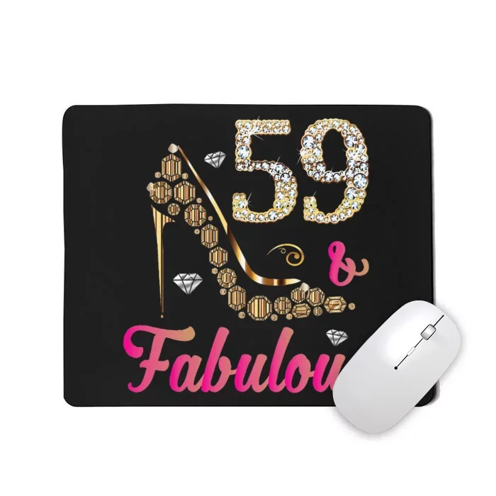 59 And Fabulous Funny 59th Birthday Cute Gift Beautiful Fun Mousepad