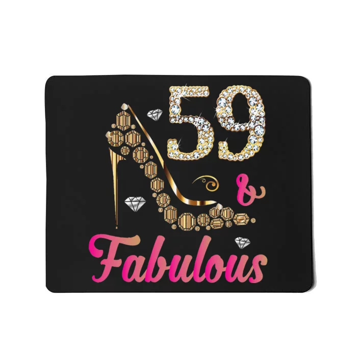 59 And Fabulous Funny 59th Birthday Cute Gift Beautiful Fun Mousepad