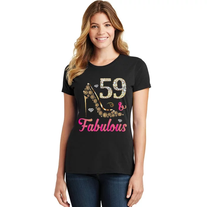 59 And Fabulous Funny 59th Birthday Cute Gift Beautiful Fun Women's T-Shirt