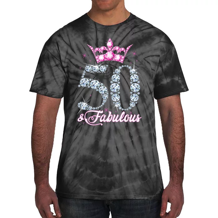 50 and Fabulous 50th Birthday Shirt For WoM.e.n.s Tie-Dye T-Shirt