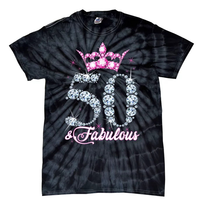 50 and Fabulous 50th Birthday Shirt For WoM.e.n.s Tie-Dye T-Shirt