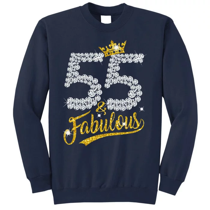 55 And Fabulous 55th Birthday Diamond Crown For Women Tall Sweatshirt