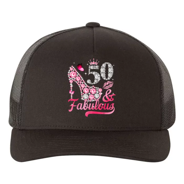 50 And Fabulous High Heel WoM.e.n.s 50th Birthday Yupoong Adult 5-Panel Trucker Hat