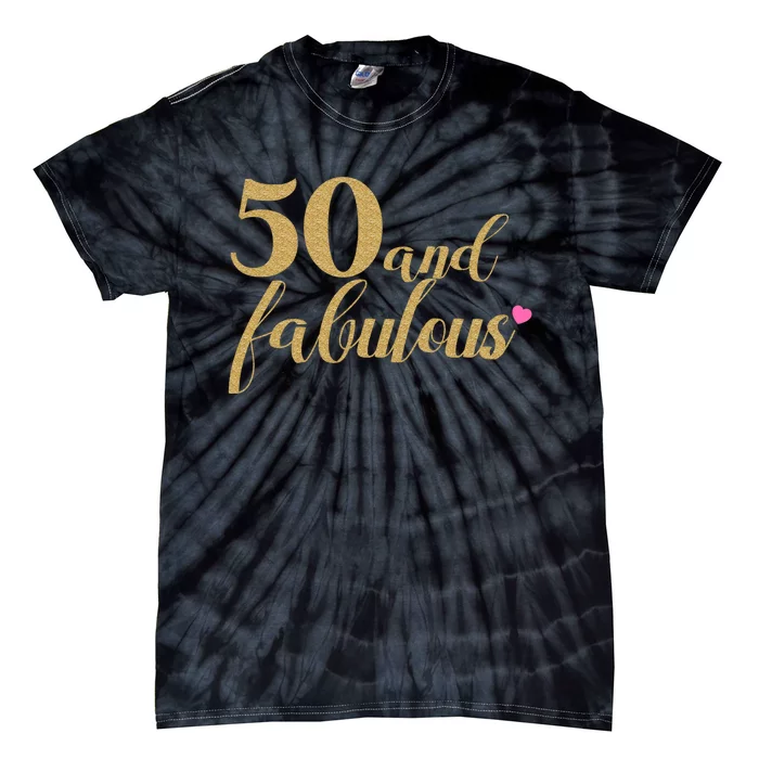 50 and Fabulous Long Sleeve Shirt - 50th Birthday, WoM.e.n.s Tie-Dye T-Shirt