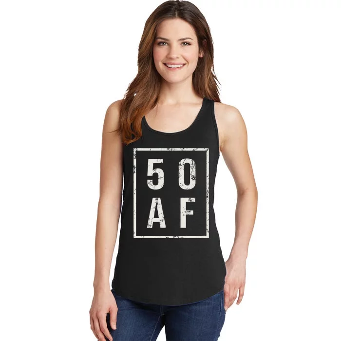 50 AF Funny 50th Birthday Fiftieth Birthday Ladies Essential Tank