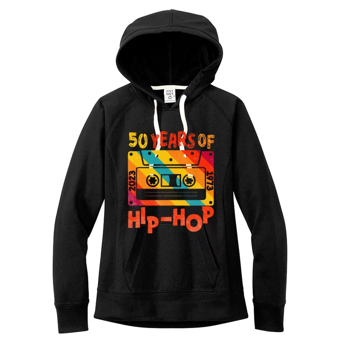 50th Anniversary Of Hip Hop 50 Years Of Hip Hop Old Music Women's Fleece Hoodie