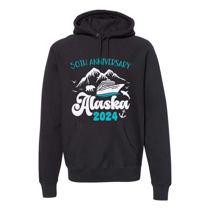 50th Anniversary Wedding Alaska Cruise 2024 Couple Vacation Premium Hoodie