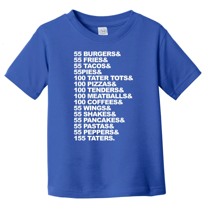 55 Burgers 55 Fries I Think You Should Leave Toddler T-Shirt