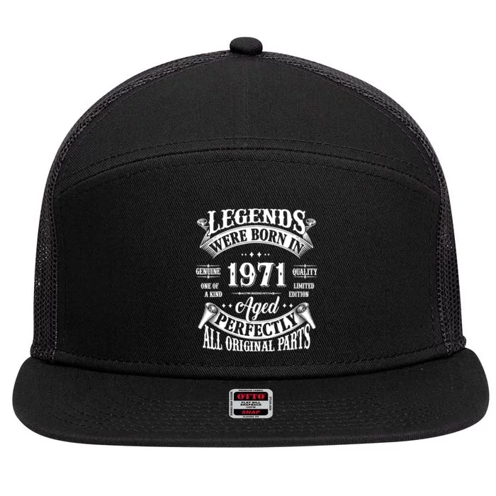 53rd Birthday 53 Years Old Vintage Legends Born In 1971 7 Panel Mesh Trucker Snapback Hat