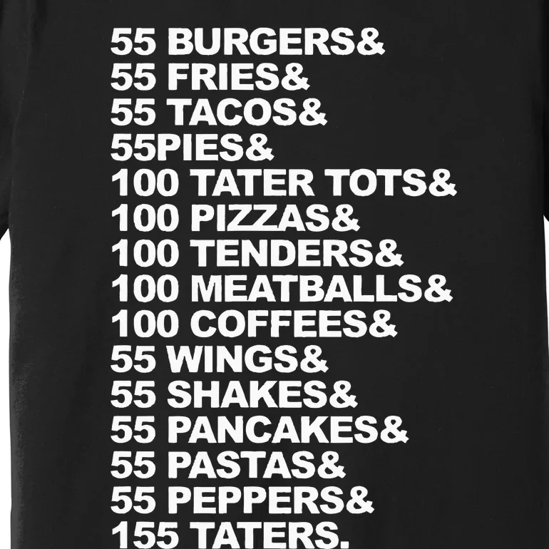 55 Burgers 55 Fries I Think You Should Leave Premium T-Shirt