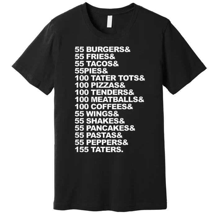 55 Burgers 55 Fries I Think You Should Leave Premium T-Shirt